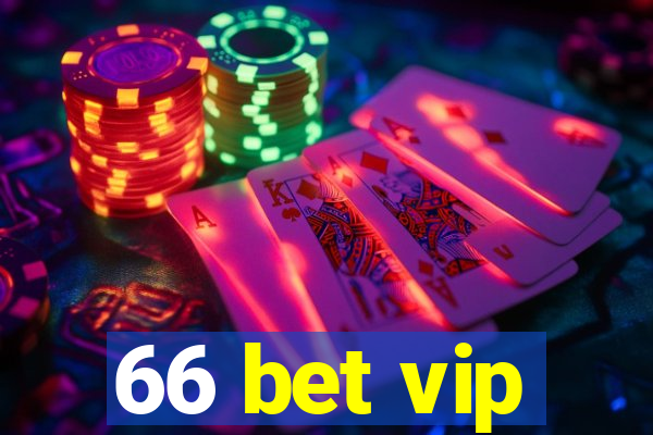 66 bet vip